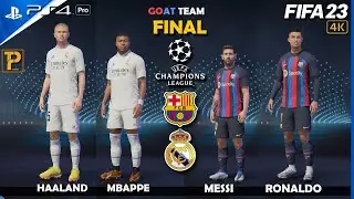 FIFA 23 - Haland Mbappe vs Messi Ronaldo| Real Madrid vs Barcelona | Final UCL | [4K 60FPS] 