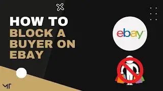 How to Block a Buyer on eBay