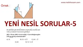 Yeni Nesil Soru Çözümü-5 | Geometri