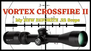 Vortex Scopes, I’m impressed with the Crossfire II. 
