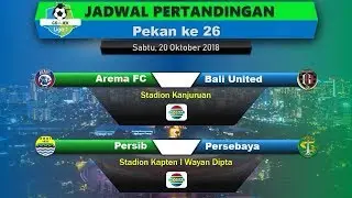 Pekan 26 | Jadwal siaran langsung Liga 1 Indonesia 17 - 20 Oktober 2018