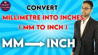 Mm to inches |Convert mm into inches|Units Conversion, Measurement