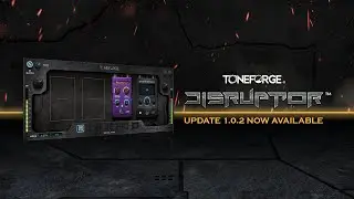 Toneforge Disruptor Update Now Available!