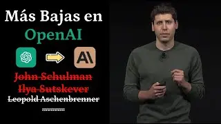 Otra Baja en OpenAI. John Schulman, cofundador de OpenAI, deja la compañía. ¿SAM qué ocurre?