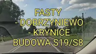 #319 Fasty - Dobrzyniewo - Krynice. Budowa S19 i S8 z @agatabodkuchni