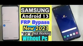 How To Bypass Google Account FRP Unlock Any Samsung Android 13 | Samsung Android 13 FRP Bypass 2023