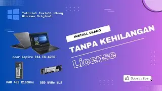 Tutorial Install Ulang Windows 10 & Menambah SSD NVMe M2  Mengatasi Gagal Booting | Acer Aspire E 14