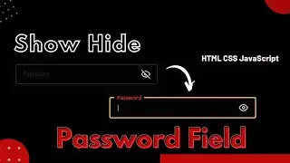 Show Hide Password Field HTML CSS JS #password #coding #backgroundeffect #codingtutorial