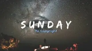 yanvince, just alex - whole《Sunday No Copyright Music》
