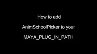 Add AnimSchoolPicker to MAYA_PLUG_IN_PATH