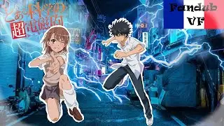 A Certain Scientific Railgun | Extrait Misaka vs Touma [Fandub VF] | feat Onin