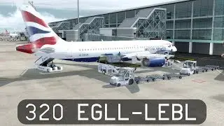Prepar3d V4.1 - British Airways A320 - Heathrow to Barcelona (EGLL-LEBL)