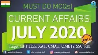 Current Affairs Questions for JULY 2020 | PART-2 | G.K | XAT, IIFT, TISS, CMAT, Bank, RBI Grade B