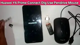 Huawei Y6 Prime connect otg use pendrive and mouse