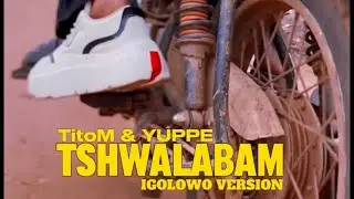TSHWALABAM - (IGOLOWO VERION) 😁🇳🇬