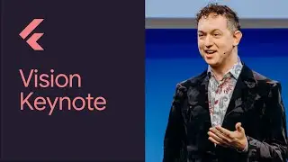 Vision Keynote (Flutter Interact '19)