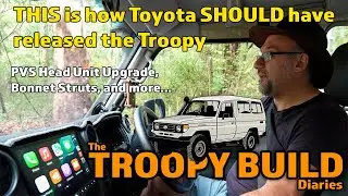 PVS Head Unit upgrade, bonnet struts and more - The Troopy Build Diaries | @4xAdventures #4wd