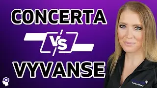 Which ADHD Medication Is Best? (Comparing Concerta Vs Vyvanse)
