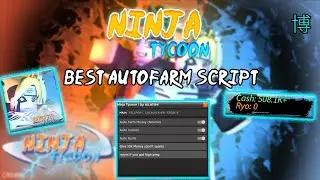 Ninja Tycoon INF Auto Farm Money with *NEW Pastebin 2023* - 