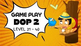 DOP 2 Level 31 to 40 | Delete One Part 2 Level 31 to 40 |Portrait Gameplay Walkthrough (Android/IOS)