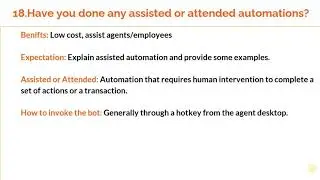 RPA Interview Question 18: Have you done assisted automation?