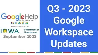 Q3 - 2023 Google Workspace Updates