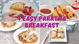 4 Easy Paratha Breakfast  | 4道简易印度煎饼早餐