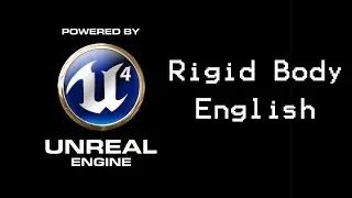 Unreal Engine 4 Tutorial: Rigid Body (english)