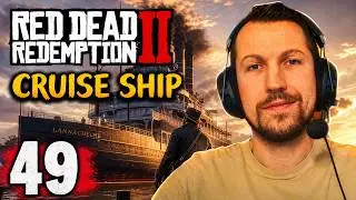 RED DEAD REDEMPTION II IT SURE IS FUN ON A CRUISE SHIP PART 49