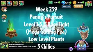 PvZ2 Penny's Pursuit Week 239 (Mega Gatling Pea) - Level 1-5 & Boss Fight - 3 Chilies