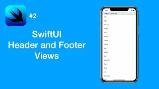 How to Add Header and Footer Views to List - SwiftUI #2 - iOS Programming
