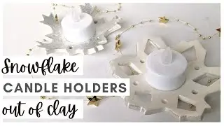 Easy Snowflake Candle Holder out of Clay