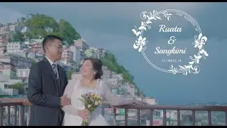 Ruata weds Sangkimi : Forever and Always 💌 Wedding Day Highlights
