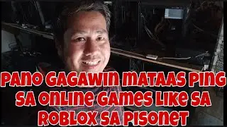 PANO GAGAWIN MATAAS PING SA ONLINE GAMES LIKE SA ROBLOX SA PISONET O COMSHOP MAY MIKROTIK ROUTER NMN