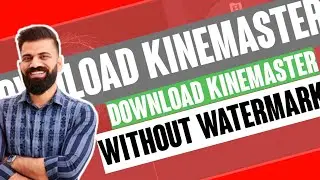 Download kinemaster without watermark | kinemaster mod apk download