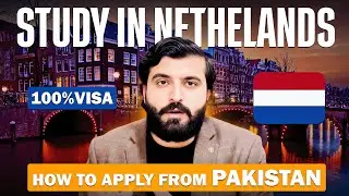 Study in Netherlands 🇳🇱 | Complete Guide for Pakistani Students | Visa, Universities, Jobs & More