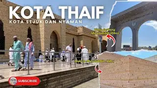 KOTA THAIF MAKAMNYA ULAMA BESAR ABDULLAH BIN ABBAS