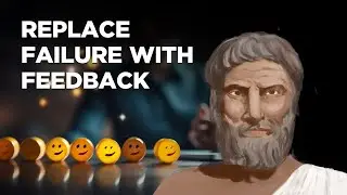 Replace Failure With Feedback: The Best Way To Deal With Failure And Always Succeed