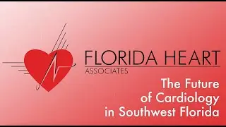 Patient Testimonial | Florida Heart Associates | Ft. Myers & Cape Coral