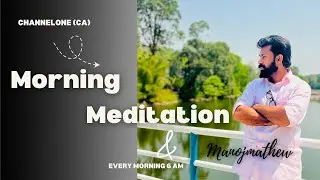 Channel One is live Morning Meditation