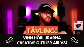 TÄVLING! Vinn TWS hörlurarna Creative Outlier Air V3