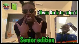 GRWM: First Day Of School |Senior Year