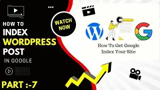 How to Index Wordpress Posts In Google | Google Search console | Fast Indexing in Google | 
