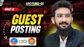 What is Guest Posting || Complete Guest Posting Course 2025