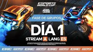 EWC ft. Rocket League - Día 1 - Fase de grupos