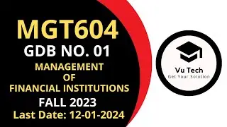 MGT604 GDB SOLUTION 2023 | MGT604 GDB SOLUTION 2024 | MGT604 GDB SOLUTION FALL 2023| MGT604 GDB 2023