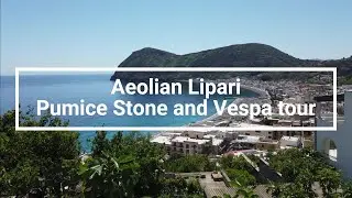Sicilian Islands | Aeolian Lipari - Pumice stone and Around the island vespa tour