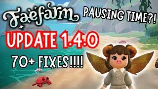 NEW FAE FARM UPDATE!! IS FAE FARM PAUSING TIME?! WHAT TO EXPECT | Fae Farm Patches & Update Analysis