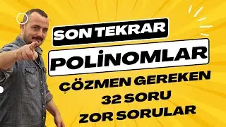 Polinomlar Full Tekrar - AYT Matematik Son Tekrar - Çözmen Gereken 32 Soru- ZOR SORULAR