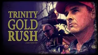 Trinity Gold Rush